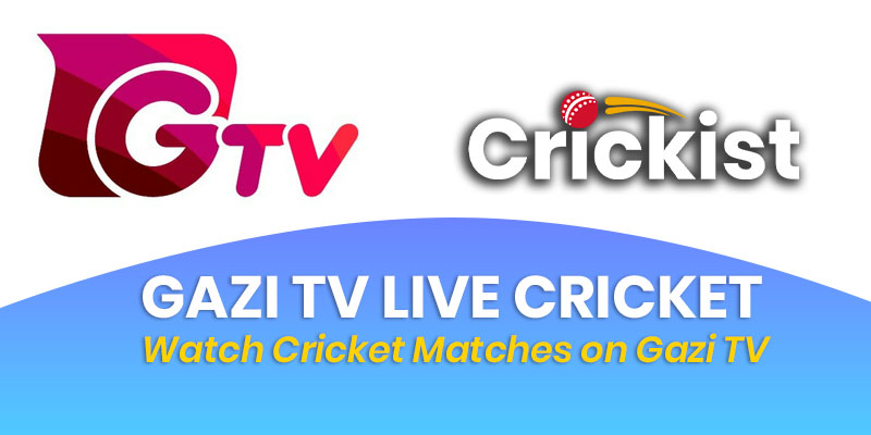 Gazi TV Live Cricket