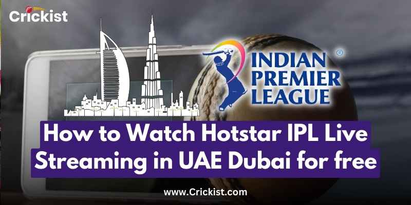 How to Watch Hotstar IPL Live Streaming in UAE Dubai for free