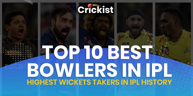 Top 10 Best Bowlers in IPL