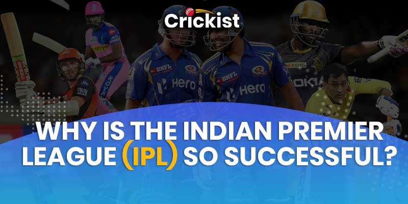 Why is the Indian Premier League (IPL) so successful?