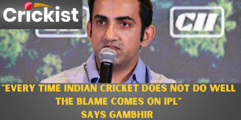 Every time Indian cricket does not do well the blame comes on IPL
