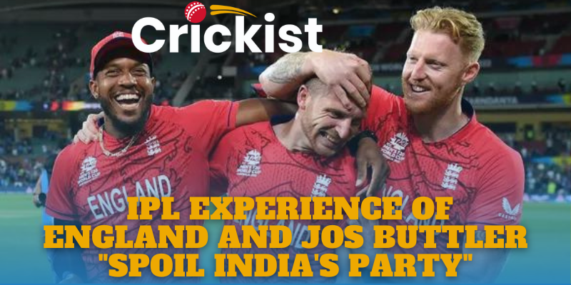 The IPL Experience of England and Jos Buttler Spoil India's party