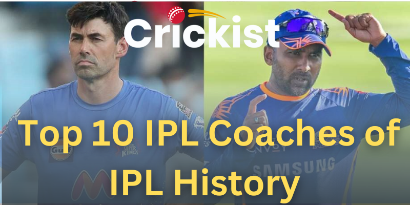 Top 10 IPL Coaches of IPL History