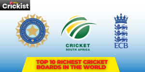 Top 10 Richest Cricket Boards in the World