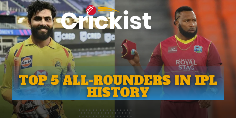 Top 5 All-rounders in IPL History
