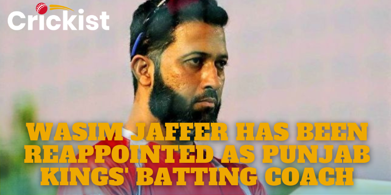 Wasim Jaffer Has Been Reappointed as Punjab Kings' Batting Coach