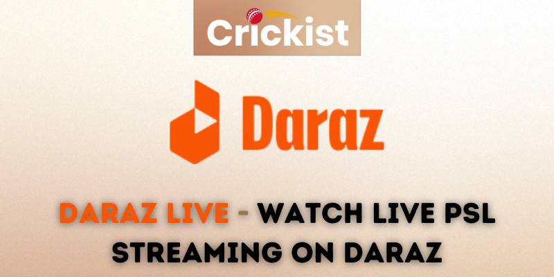 Daraz Live - Watch Live PSL Streaming on Daraz