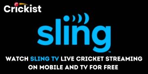 Watch Sling TV Live Cricket Streaming on Mobile and TV For Free