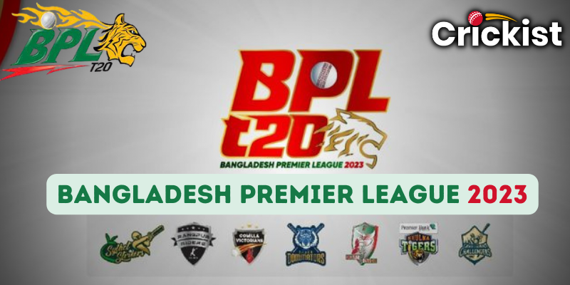 Bangladesh Premier League 2023 - BPL Schedule, Tickets, Teams And Squad, and Broadcasting