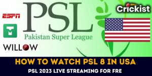 How To Watch PSL 8 in USA PSL 2023 Live Streaming for free