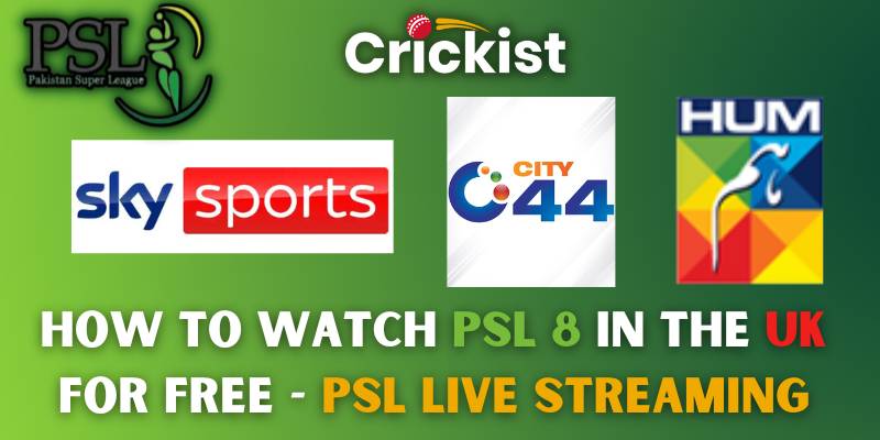 How to Watch PSL 8 in the UK for Free - PSL LIVE Streaming