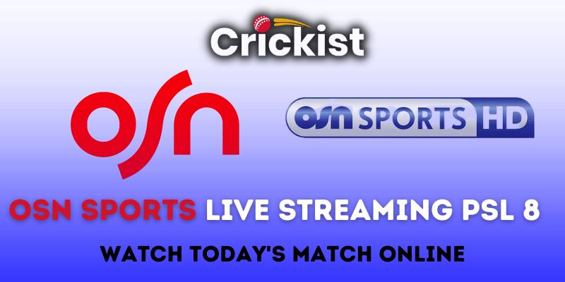 OSN Sports Live Streaming PSL 8 - Watch Today's Match Online