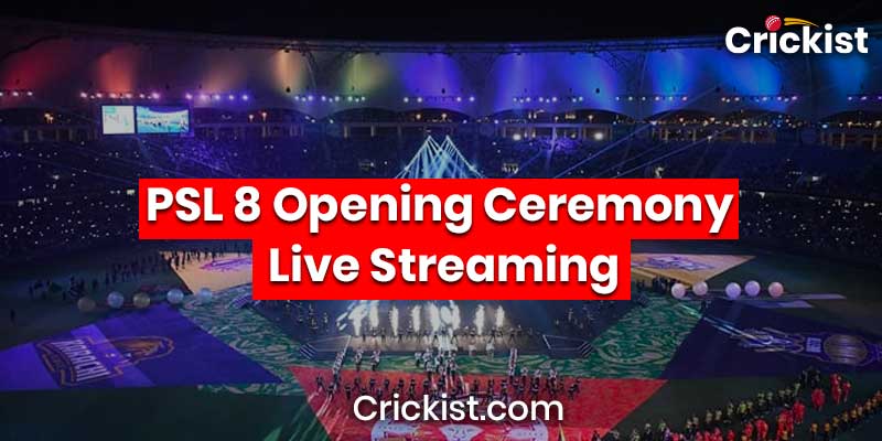 PSL 8 Opening Ceremony Live Streaming
