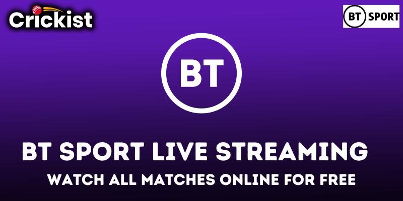 BT Sport Live Streaming - Watch All Matches Online for Free