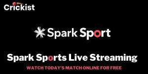 Spark Sports Live Streaming - Watch Today's Match Online for free
