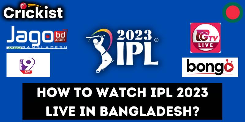 How To Watch IPL 2023 Live in Bangladesh?