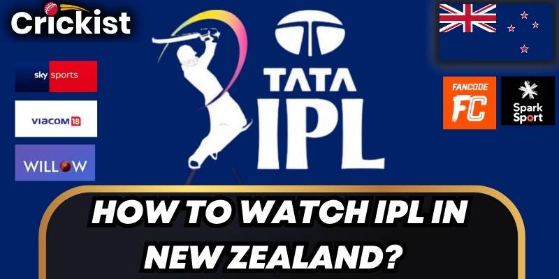 How To Watch IPL In New Zealand? 8 Best Ways