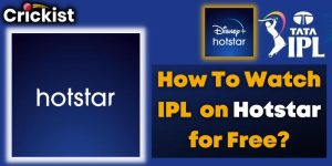 How To Watch IPL 2023 on Hotstar for Free? Live Match Online