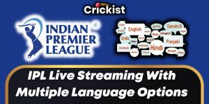 IPL 2023 Live Streaming With Multiple Language Options