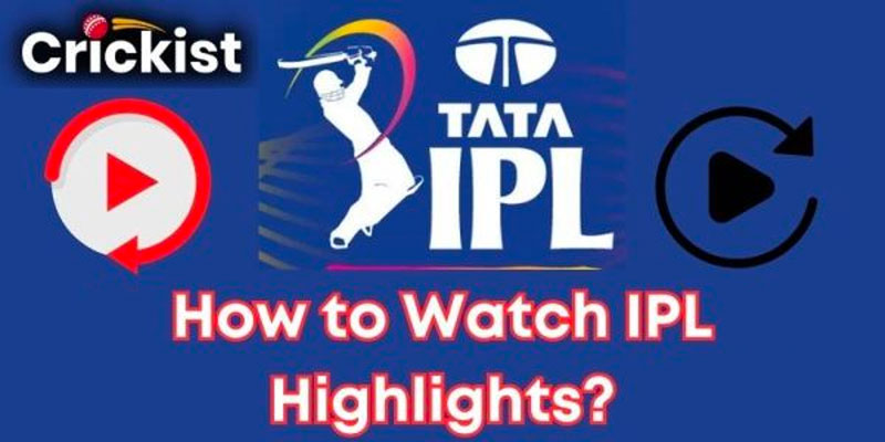how-to-watch-ipl-highlights
