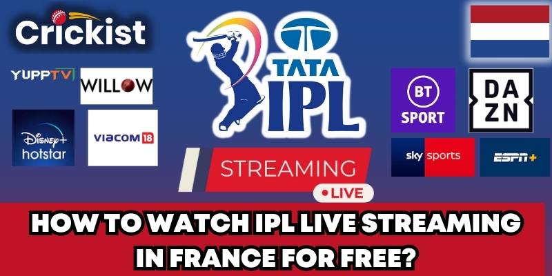 How to Watch IPL 2023 Live Streaming in France for Free?