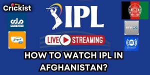 How to Watch IPL 2023 in Afghanistan? Watch Today' Match Online