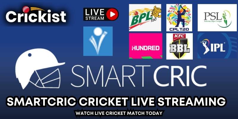 SmartCric Cricket Live Streaming Watch Live Cricket Match Today