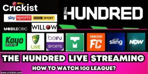 The Hundred 2023 Live Streaming - How to Watch 100 League?