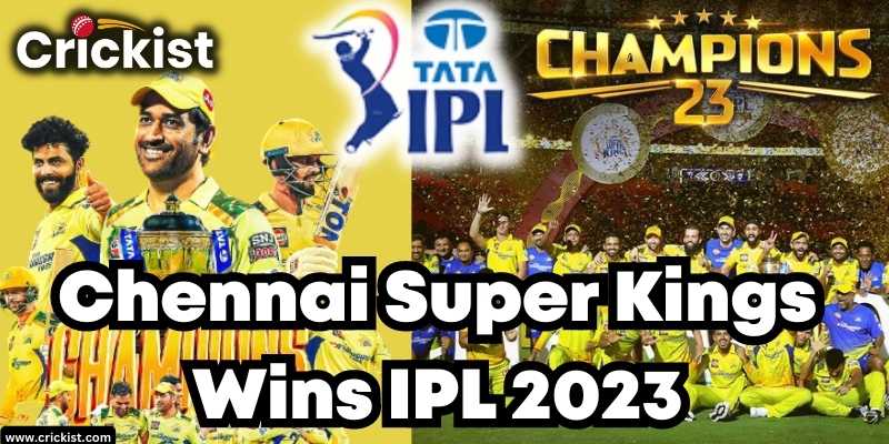 Chennai Super Kings Wins the IPL 2023 Final: A Fairytale Finish
