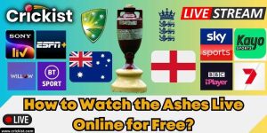 How to Watch the Ashes 2023 Live Online for Free?