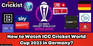 How to Watch ICC Cricket World Cup 2023 in Germany online for free