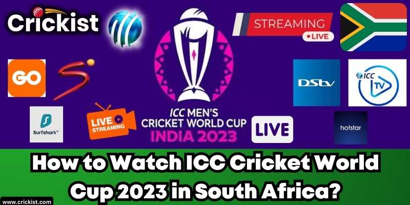 How to Watch ICC Cricket World Cup 2023 in South Africa online for free?