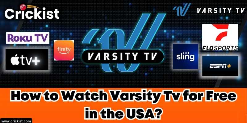 How to Watch Varsity Tv for Free in the USA?