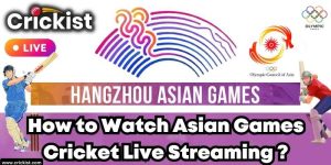 Where to Watch Asian Games Cricket Live Streaming 2023?