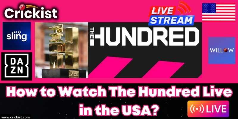 Where to Watch The Hundred 2023 Live in the USA online for free