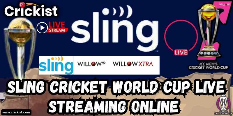 Watch Sling Cricket World Cup 2023 Live Streaming ONLINE Free