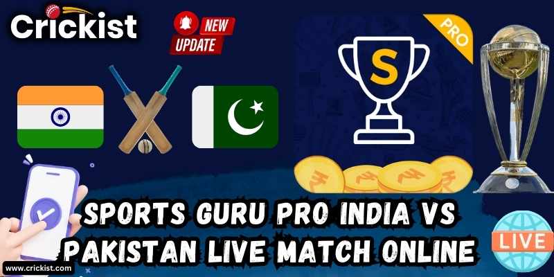 Sports Guru Pro India vs Pakistan 2023 Live Match Online - Predictions and Updates of ind vs pak