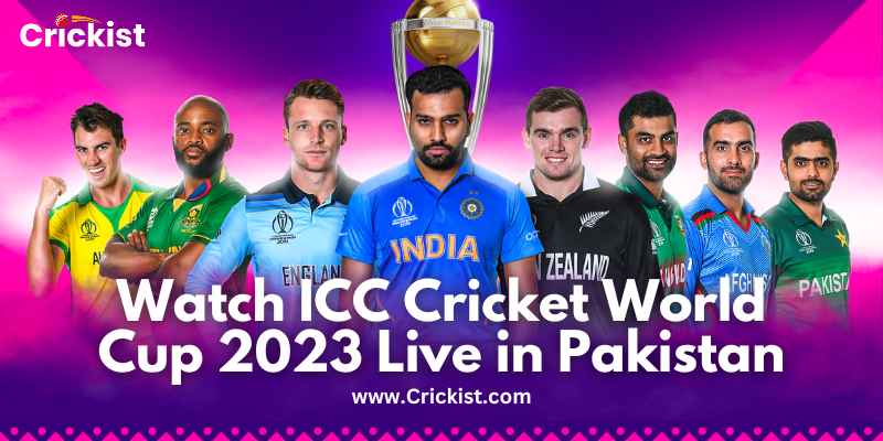 Watch ICC Cricket World Cup 2023 Live in Pakistan