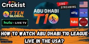 Where to Watch Abu Dhabi T10 League 2023 Live in the USA?