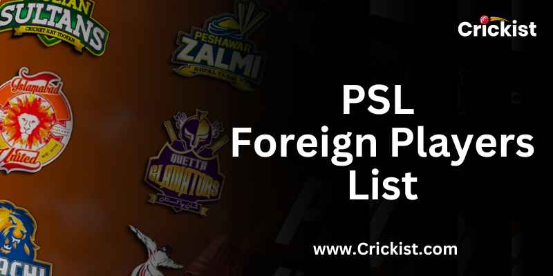 PSL Foreign Players List