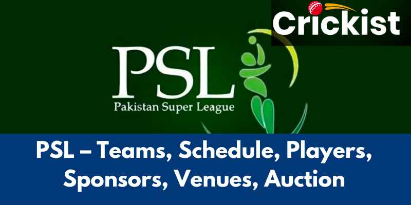 PSL – Teams, Schedule, Players, Sponsors, Venues, Auction