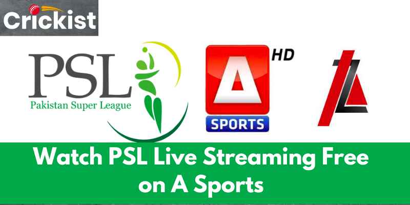 Watch PSL Live Streaming Free on A Sports