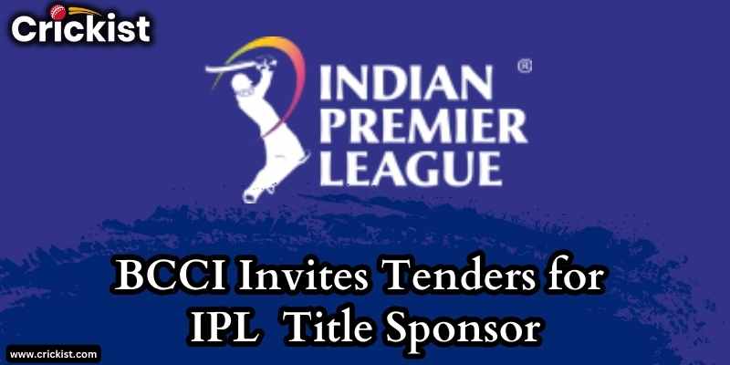 BCCI Invites Bids for IPL Title Sponsor