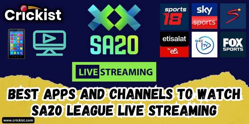 Best Apps And Channels to Watch SA20 League t20 Live Streaming