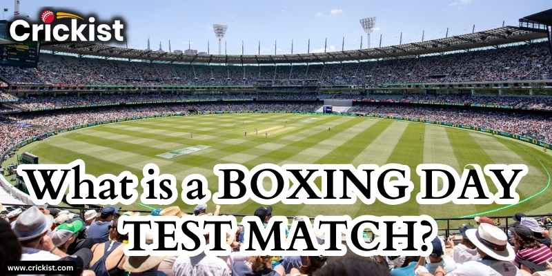 What is Boxing day test cricket in Australia?