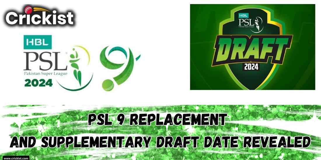 PSL 9 2024 Replacement And Supplementary Draft Date Revealed